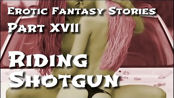 Storie di fantasia erotica 17: Fucile da caccia