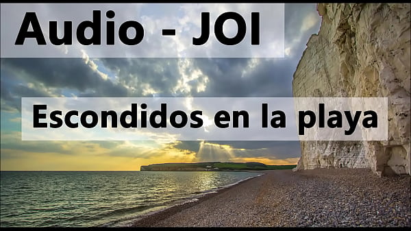 Audio JOI en español, escondido en la playa. Estilo de juego de roles.